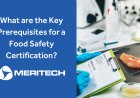 What are the Key Prerequisites for a Food Safety Certification?