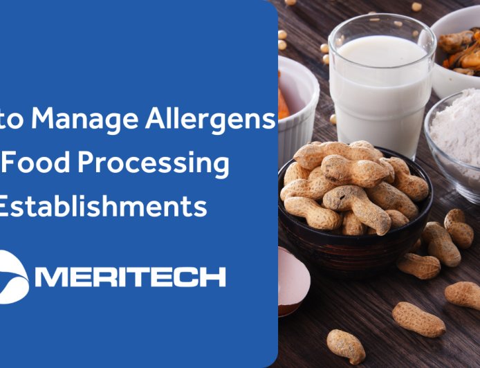 How to Manage Allergens in Food Processing Establishments