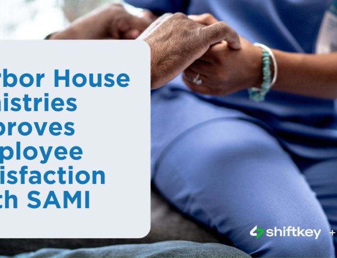 Harbor House Ministries Increases Shifts Filled by Employees with SAMI